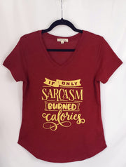 Divas on Fleek - If only sarcasm burned calories T-Shirt